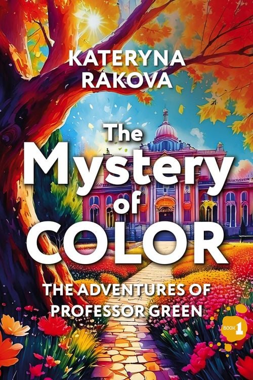 Produktbild: The Mystery of Color (The Adventures of Professor Green, #1)