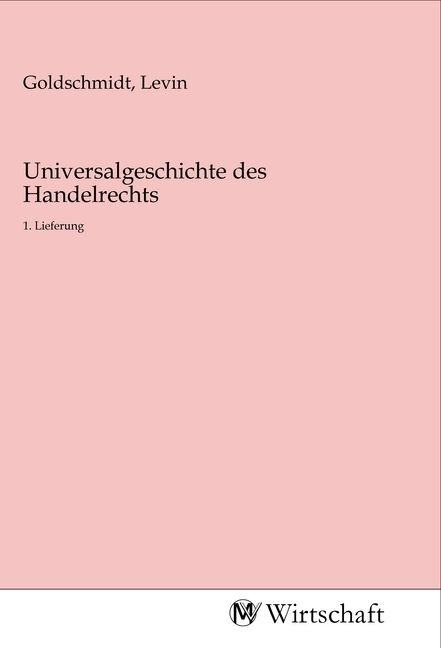 Produktbild: Universalgeschichte des Handelrechts