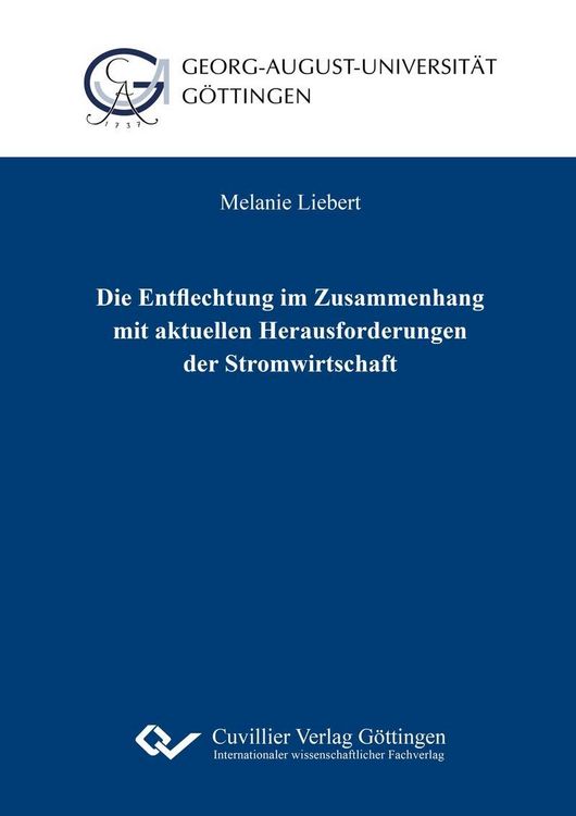 Produktbild: Die Entflechtung im Zusammenhang mit aktuellen Herausforderungen der Stromwirtschaft