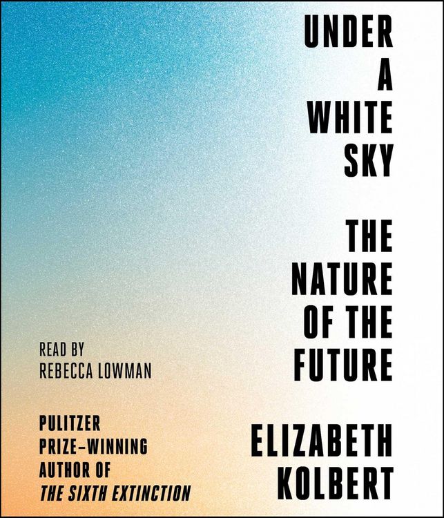 Produktbild: Under a White Sky: The Nature of the Future