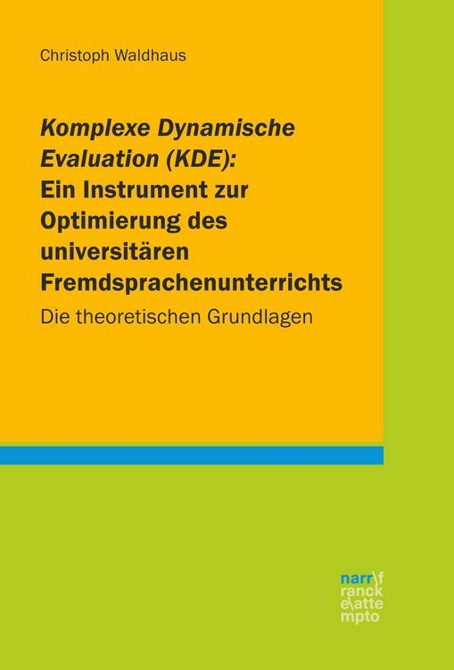 Produktbild: Komplexe Dynamische Evaluation (KDE): Ein Instrument zur Optimierung des universit&auml;ren Fremdsprachenunterrichts