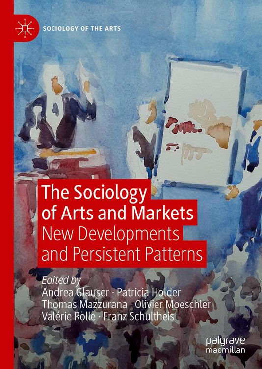 Produktbild: The Sociology of Arts and Markets
