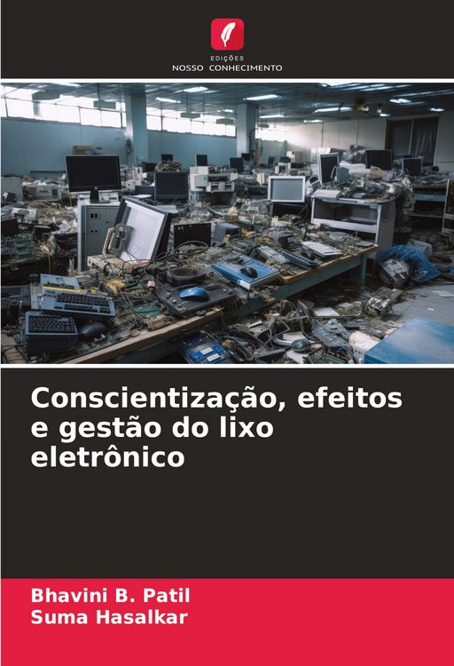 Produktbild: Conscientiza&ccedil;&atilde;o, efeitos e gest&atilde;o do lixo eletr&ocirc;nico