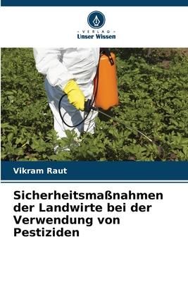 Produktbild: Sicherheitsma&szlig;nahmen der Landwirte bei der Verwendung von Pestiziden