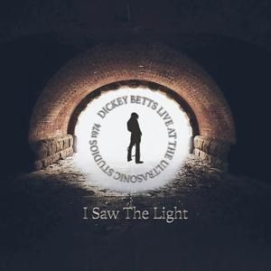 Produktbild: Betts, D: I Saw The Light-Live At Ultrasonic Studios 1974