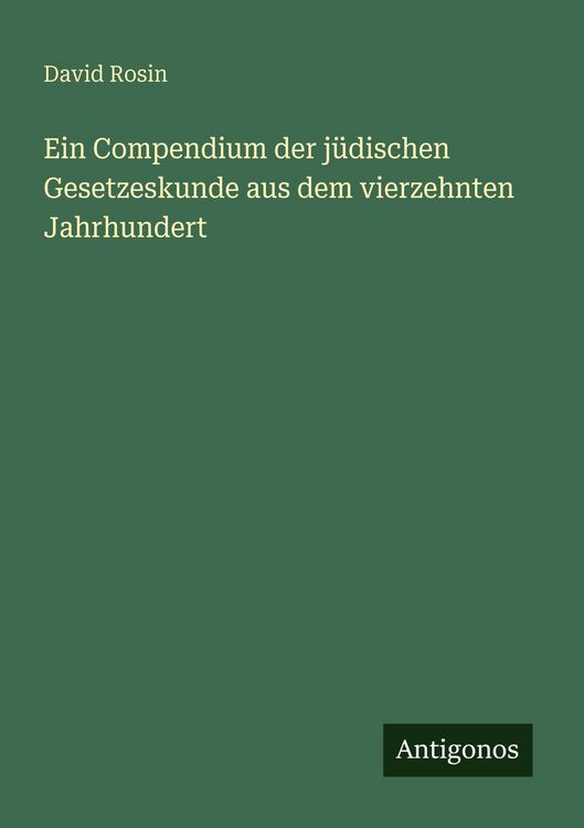 Produktbild: Ein Compendium der j&uuml;dischen Gesetzeskunde aus dem vierzehnten Jahrhundert