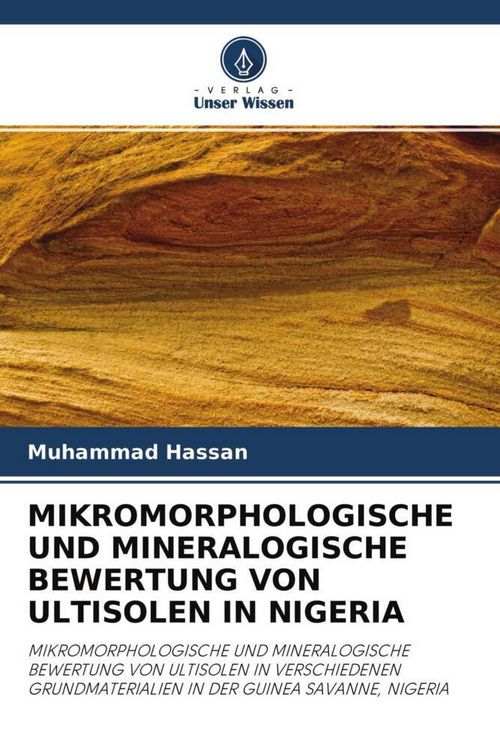 Produktbild: Mikromorphologische und Mineralogische Bewertung von Ultisolen in Nigeria