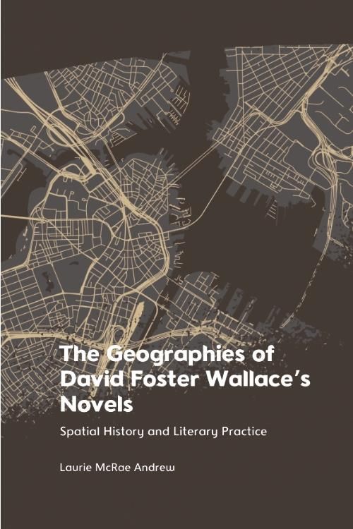 Produktbild: Geographies of David Foster Wallace's Novels