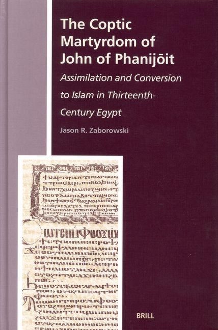 Produktbild: The Coptic Martyrdom of John of Phanijōit