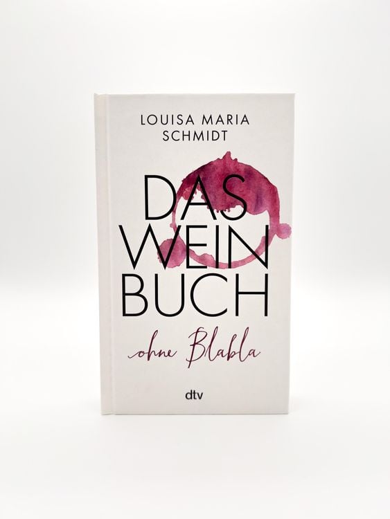 Das Weinbuch – ohne Blabla