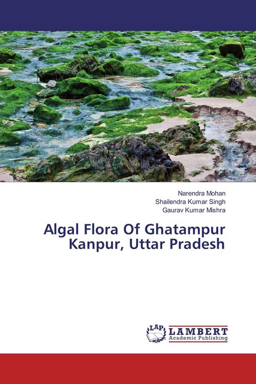 Produktbild: Algal Flora Of Ghatampur Kanpur, Uttar Pradesh