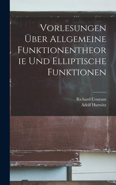 Produktbild: Vorlesungen &Uuml;ber Allgemeine Funktionentheorie Und Elliptische Funktionen
