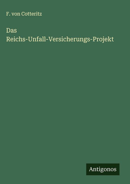 Produktbild: Das Reichs-Unfall-Versicherungs-Projekt