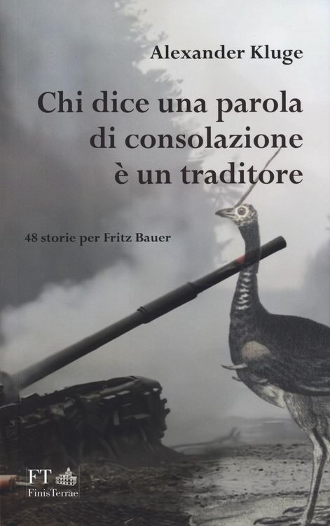 Produktbild: Chi dice una parola di consolazione &egrave; un traditore. 48 storie per Fritz Bauer