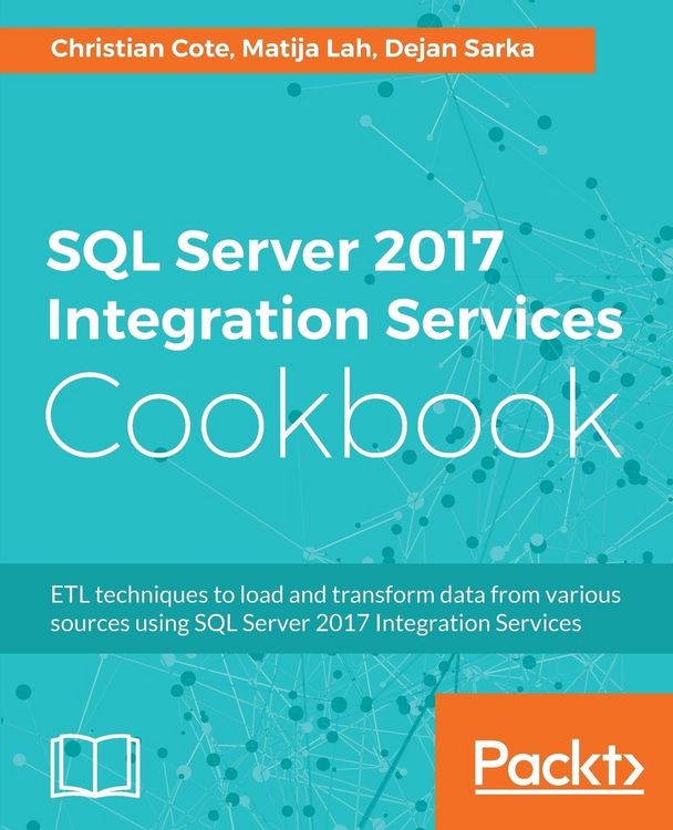 Produktbild: SQL Server 2017 Integration Services Cookbook