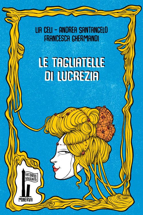 Produktbild: Le tagliatelle di Lucrezia