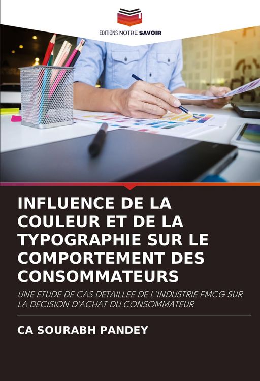 Produktbild: Influence De La Couleur Et De La Typographie Sur Le Comportement des Consommateurs