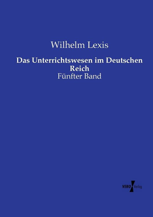 Produktbild: Das Unterrichtswesen im Deutschen Reich