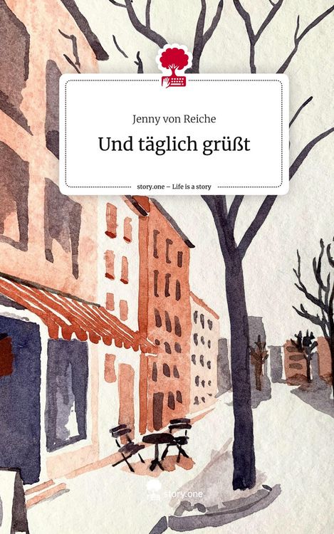 Produktbild: Und t&auml;glich gr&uuml;&szlig;t. Life is a Story - story.one