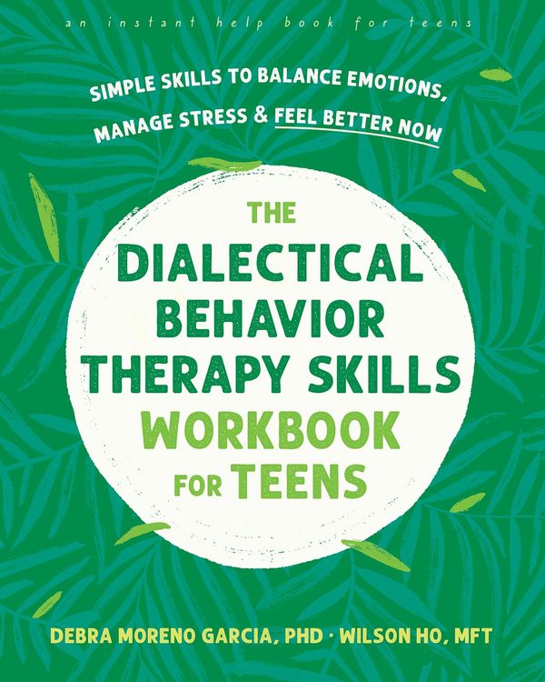 Produktbild: Dialectical Behavior Therapy Skills Workbook for Teens