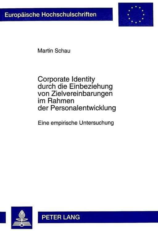Produktbild: Corporate Identity durch die Einbeziehung von Zielvereinbarungen im Rahmen der Personalentwicklung