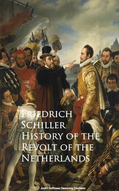Produktbild: History of the Revolt of the Netherlands