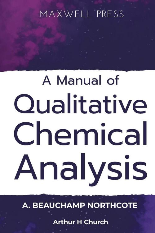 Produktbild: A Manual of Qualitative Chemical Analysis