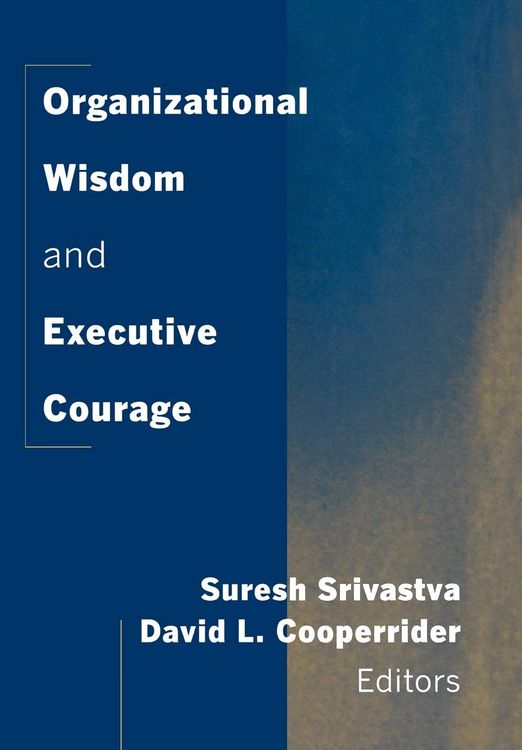 Produktbild: Organizational Wisdom and Executive Courage