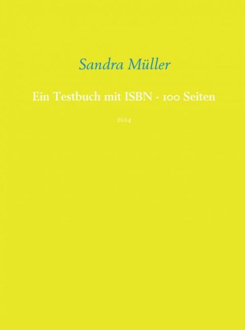 Produktbild: Ein Testbuch mit ISBN - 100 Seiten