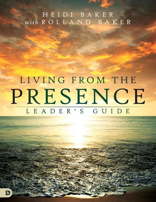 Produktbild: Living from the Presence Leader's Guide: Principles for Walking in the Overflow of God's Supernatural Power