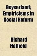 Produktbild: Geyserland; Empiricisms in Social Reform