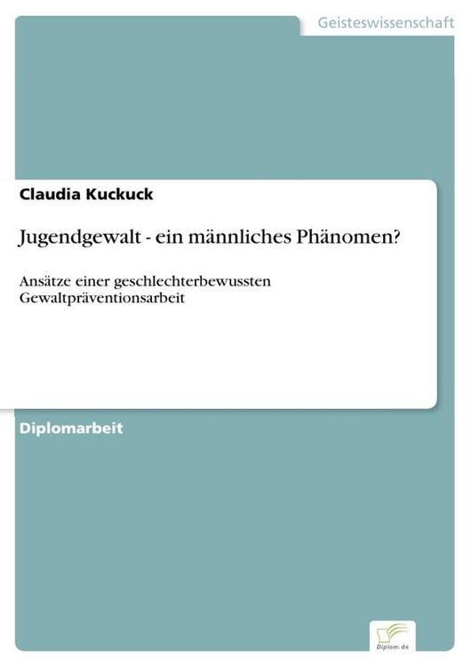 Produktbild: Jugendgewalt - ein m&auml;nnliches Ph&auml;nomen?