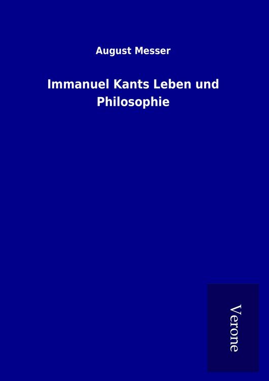 Produktbild: Immanuel Kants Leben und Philosophie