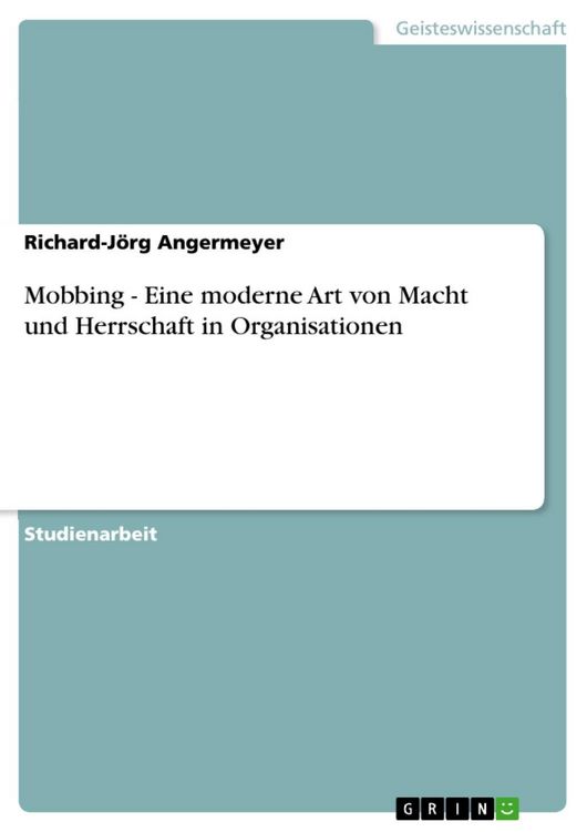 Produktbild: Mobbing - Eine moderne Art von Macht und Herrschaft in Organisationen