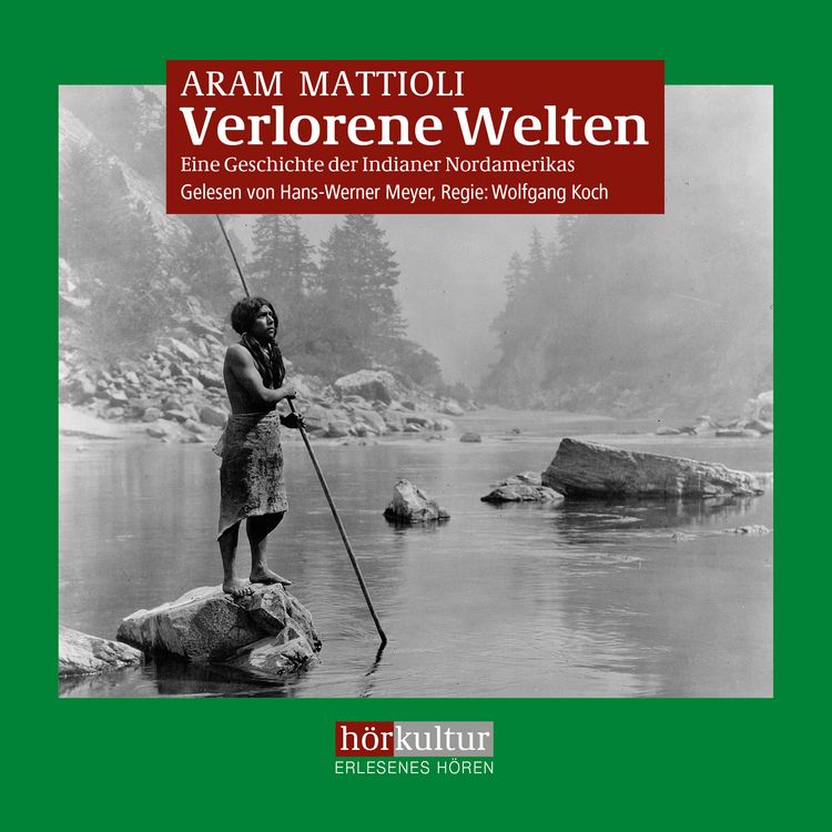 Produktbild: Verlorene Welten - Eine Geschichte der Indianer Nordamerikas 1700-1910