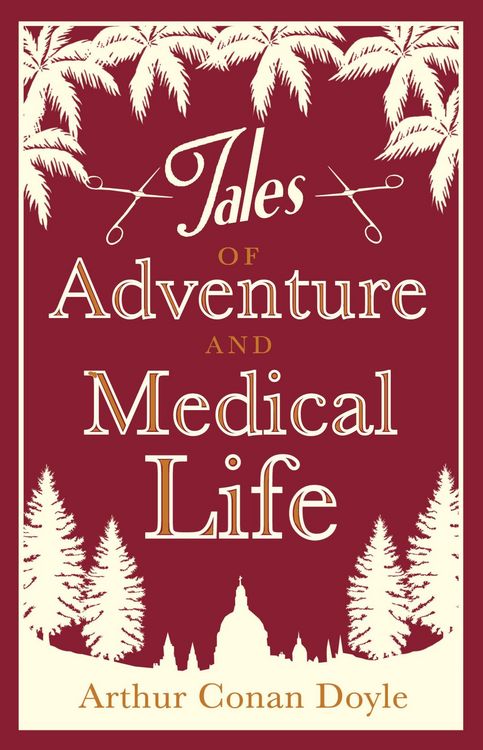 Produktbild: Doyle, A: Tales of Adventures and Medical Life