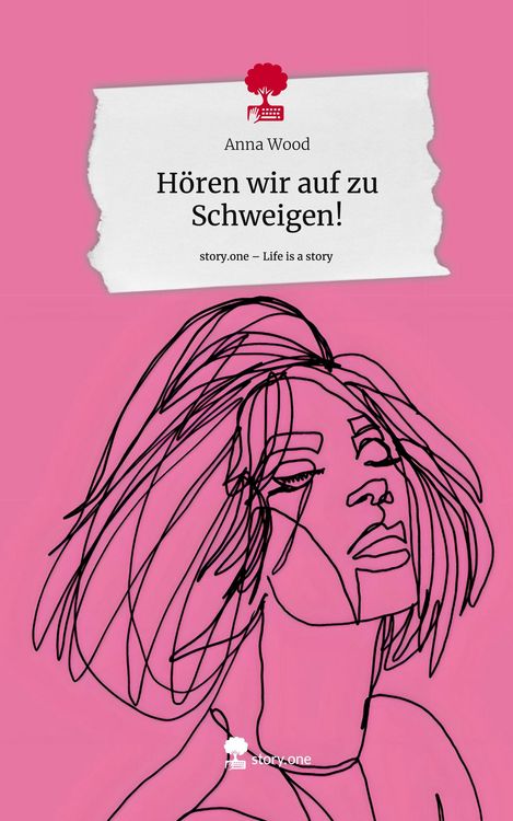 Produktbild: H&ouml;ren wir auf zu Schweigen!. Life is a Story - story.one