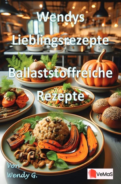 Produktbild: Wendys Lieblingsrezepte - Ballaststoffreiche Rezepte