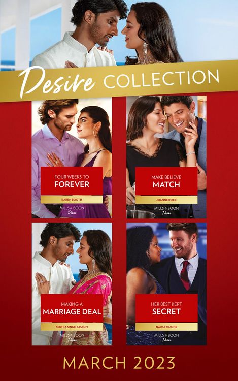 Produktbild: The Desire Collection March 2023: Four Weeks to Forever (Texas Cattleman's Club: The Wedding) / Make Believe Match / Making a Marriage Deal / Her Best