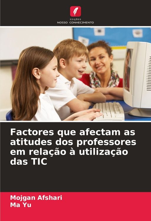 Produktbild: Factores que afectam as atitudes dos professores em rela&ccedil;&atilde;o &agrave; utiliza&ccedil;&atilde;o das TIC