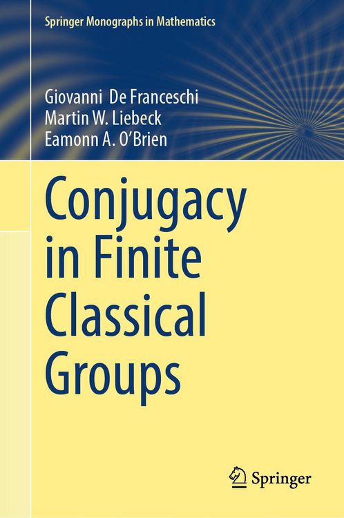 Produktbild: Conjugacy in Finite Classical Groups