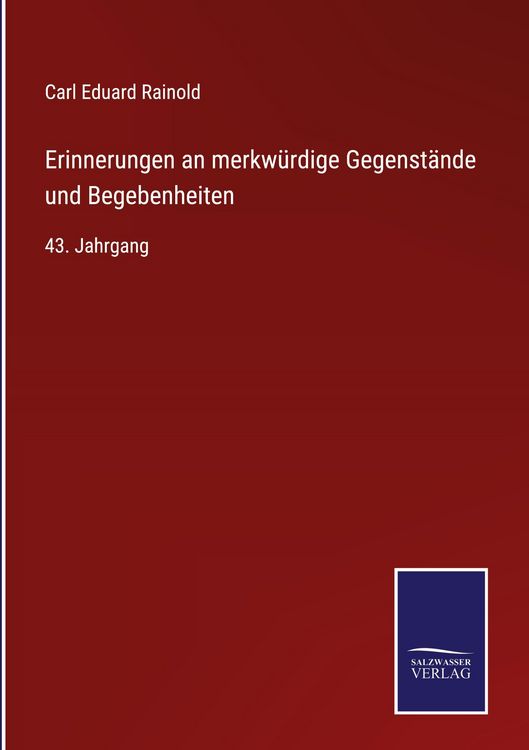 Produktbild: Erinnerungen an merkw&uuml;rdige Gegenst&auml;nde und Begebenheiten