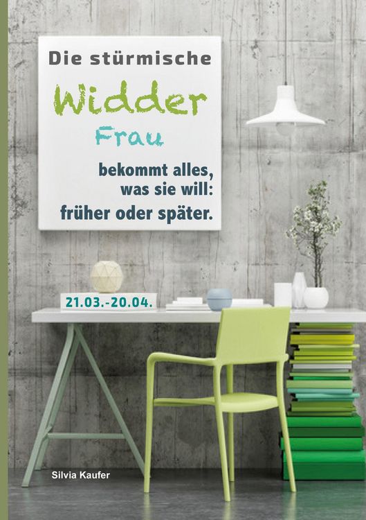 Produktbild: Die st&uuml;rmische Widder Frau bekommt alles, was sie will: fr&uuml;her oder sp&auml;ter
