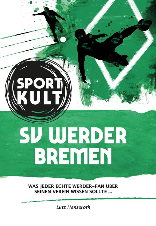 Produktbild: SV Werder Bremen - Fu&szlig;ballkult