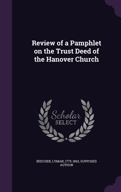 Produktbild: Review of a Pamphlet on the Trust Deed of the Hanover Church