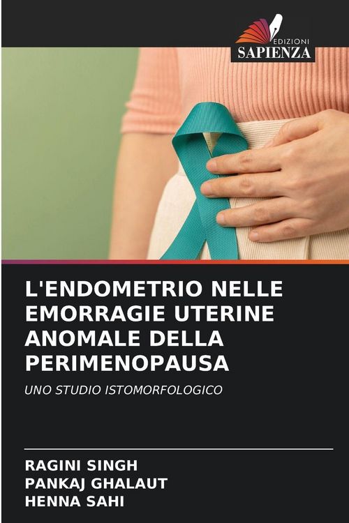 Produktbild: L'ENDOMETRIO NELLE EMORRAGIE UTERINE ANOMALE DELLA PERIMENOPAUSA