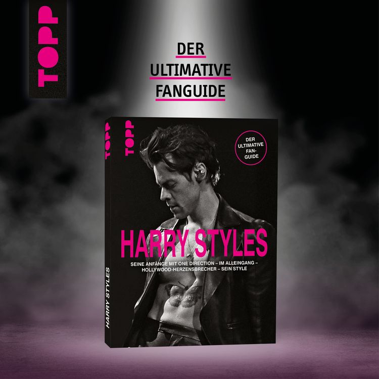 Produktbild: Harry Styles. Seine Anf&auml;nge mit One Direction &ndash; Im Alleingang &ndash; Hollywood-Herzensbrecher &ndash; Sein Style