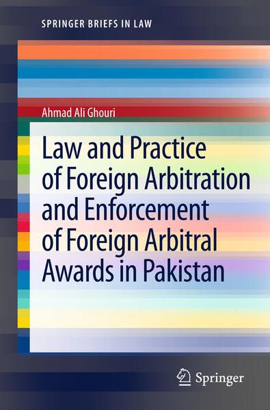 Produktbild: Law and Practice of Foreign Arbitration and Enforcement of Foreign Arbitral Awards in Pakistan