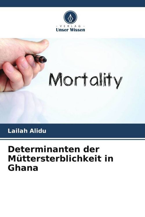 Produktbild: Determinanten der M&uuml;ttersterblichkeit in Ghana