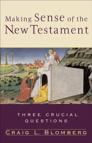 Produktbild: Making Sense of the New Testament (Three Crucial Questions)